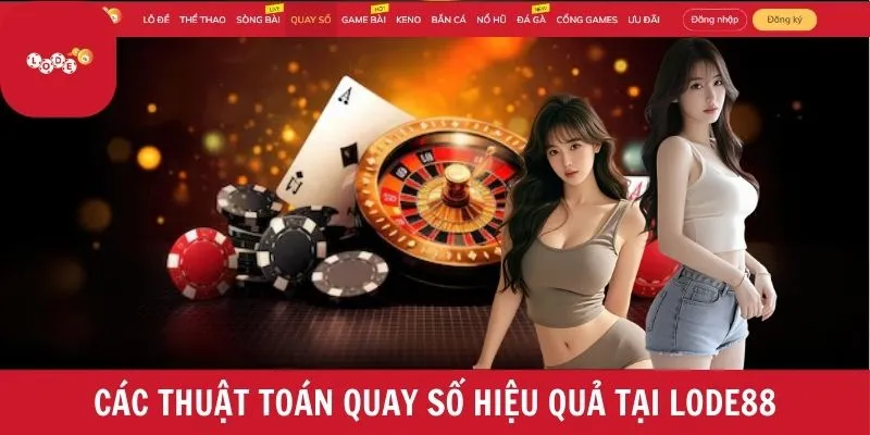 Các thuật toán quay số hiệu quả tại LODE88