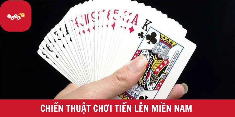 Chiến thuật chơi tiến lên miền Nam từ cơ bản đến nâng cao