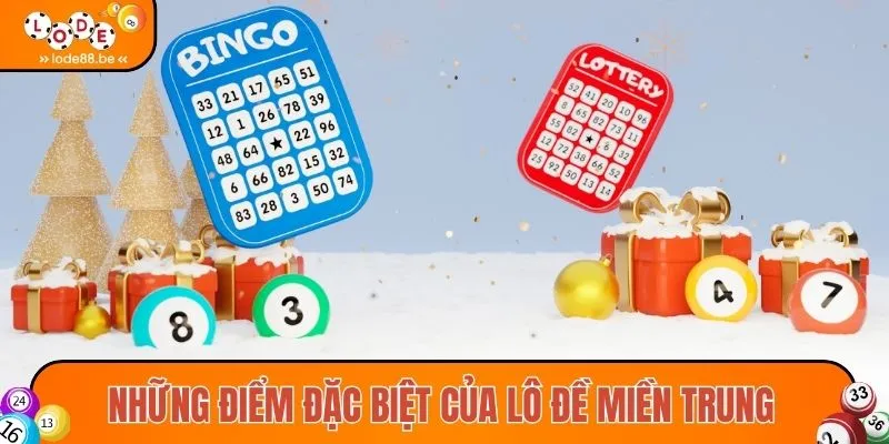 Những điểm đặc biệt của thể loại lô đề miền Trung